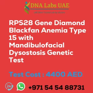 RPS28 Gene Diamond Blackfan Anemia Type 15 with Mandibulofacial Dysostosis Genetic Test sale cost 4400 AED