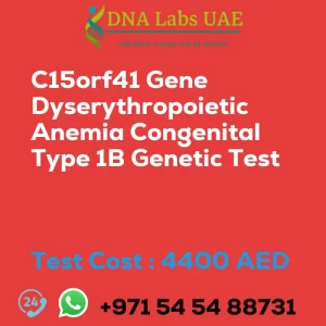 C15orf41 Gene Dyserythropoietic Anemia Congenital Type 1B Genetic Test sale cost 4400 AED