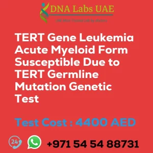 TERT Gene Leukemia Acute Myeloid Form Susceptible Due to TERT Germline Mutation Genetic Test sale cost 4400 AED