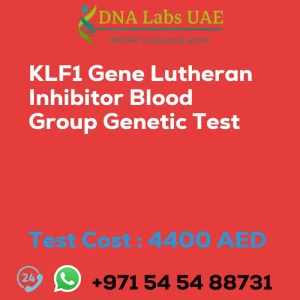 KLF1 Gene Lutheran Inhibitor Blood Group Genetic Test sale cost 4400 AED