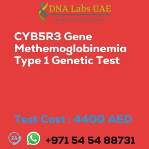 CYB5R3 Gene Methemoglobinemia Type 1 Genetic Test sale cost 4400 AED