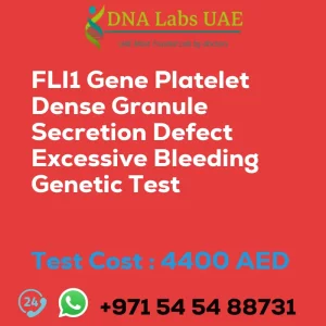 FLI1 Gene Platelet Dense Granule Secretion Defect Excessive Bleeding Genetic Test sale cost 4400 AED