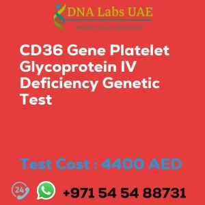 CD36 Gene Platelet Glycoprotein IV Deficiency Genetic Test sale cost 4400 AED