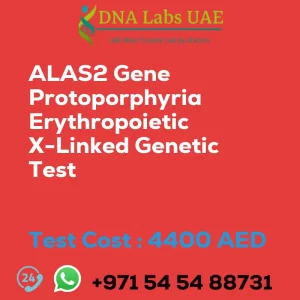 ALAS2 Gene Protoporphyria Erythropoietic X-Linked Genetic Test sale cost 4400 AED