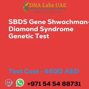 SBDS Gene Shwachman-Diamond Syndrome Genetic Test sale cost 4400 AED