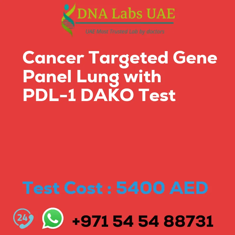 Cancer Targeted Gene Panel Lung with PDL-1 DAKO Test sale cost 5400 AED