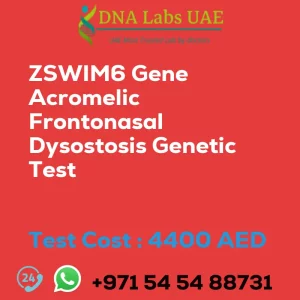 ZSWIM6 Gene Acromelic Frontonasal Dysostosis Genetic Test sale cost 4400 AED
