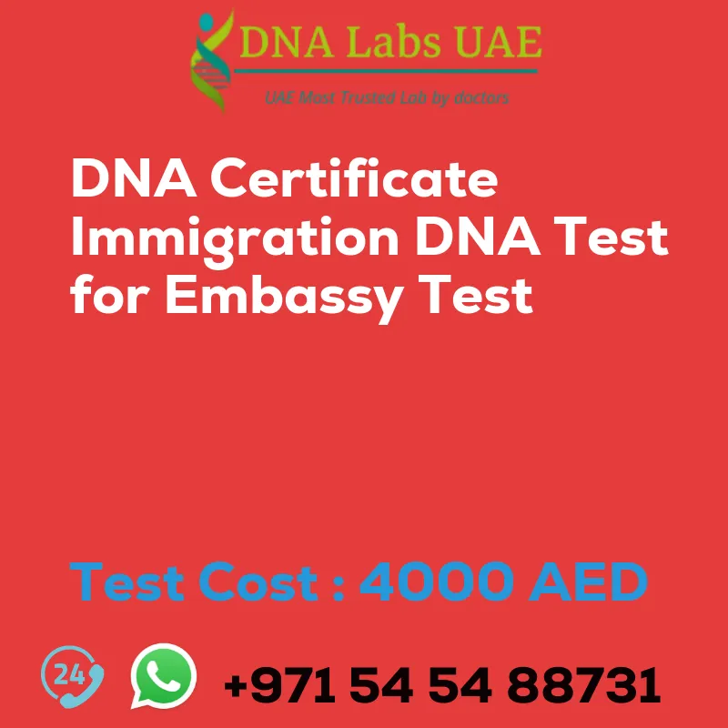 DNA Certificate Immigration DNA Test for Embassy Test sale cost 4000 AED