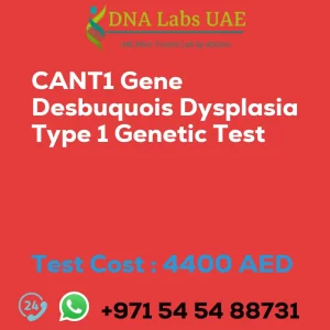CANT1 Gene Desbuquois Dysplasia Type 1 Genetic Test sale cost 4400 AED