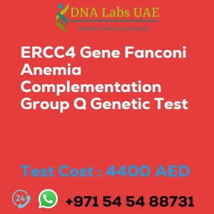 ERCC4 Gene Fanconi Anemia Complementation Group Q Genetic Test sale cost 4400 AED