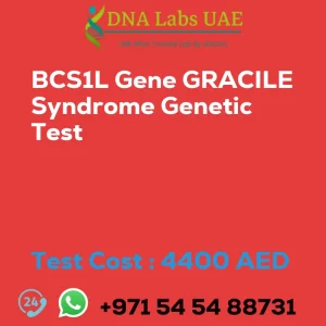 BCS1L Gene GRACILE Syndrome Genetic Test sale cost 4400 AED