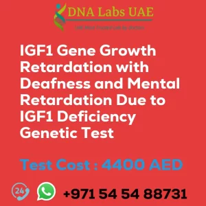 IGF1 Gene Growth Retardation with Deafness and Mental Retardation Due to IGF1 Deficiency Genetic Test sale cost 4400 AED