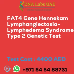 FAT4 Gene Hennekam Lymphangiectasia-Lymphedema Syndrome Type 2 Genetic Test sale cost 4400 AED