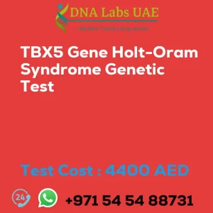 TBX5 Gene Holt-Oram Syndrome Genetic Test sale cost 4400 AED