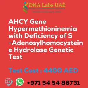 AHCY Gene Hypermethioninemia with Deficiency of S-Adenosylhomocysteine Hydrolase Genetic Test sale cost 4400 AED