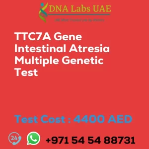 TTC7A Gene Intestinal Atresia Multiple Genetic Test sale cost 4400 AED