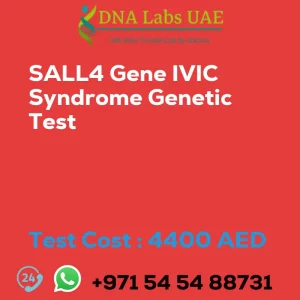 SALL4 Gene IVIC Syndrome Genetic Test sale cost 4400 AED
