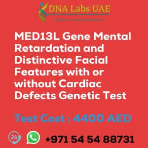 MED13L Gene Mental Retardation and Distinctive Facial Features with or without Cardiac Defects Genetic Test sale cost 4400 AED