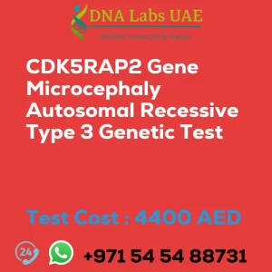 CDK5RAP2 Gene Microcephaly Autosomal Recessive Type 3 Genetic Test sale cost 4400 AED