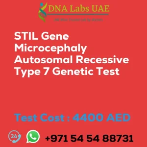 STIL Gene Microcephaly Autosomal Recessive Type 7 Genetic Test sale cost 4400 AED