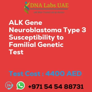 ALK Gene Neuroblastoma Type 3 Susceptibility to Familial Genetic Test sale cost 4400 AED