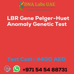 LBR Gene Pelger-Huet Anomaly Genetic Test sale cost 4400 AED