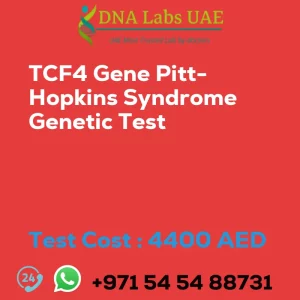 TCF4 Gene Pitt-Hopkins Syndrome Genetic Test sale cost 4400 AED