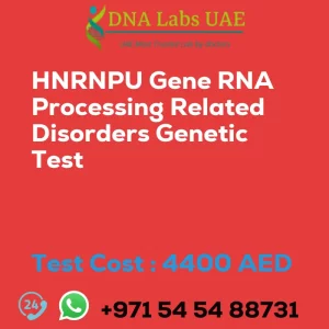 HNRNPU Gene RNA Processing Related Disorders Genetic Test sale cost 4400 AED