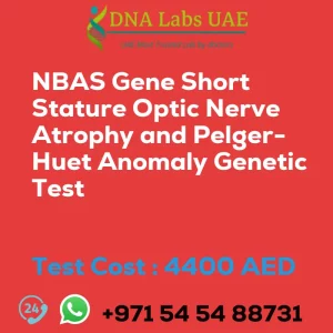 NBAS Gene Short Stature Optic Nerve Atrophy and Pelger-Huet Anomaly Genetic Test sale cost 4400 AED