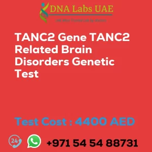 TANC2 Gene TANC2 Related Brain Disorders Genetic Test sale cost 4400 AED