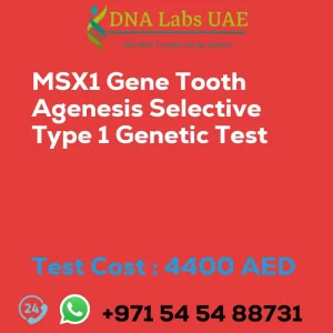 MSX1 Gene Tooth Agenesis Selective Type 1 Genetic Test sale cost 4400 AED