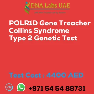 POLR1D Gene Treacher Collins Syndrome Type 2 Genetic Test sale cost 4400 AED