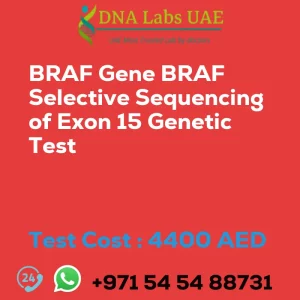 BRAF Gene BRAF Selective Sequencing of Exon 15 Genetic Test sale cost 4400 AED