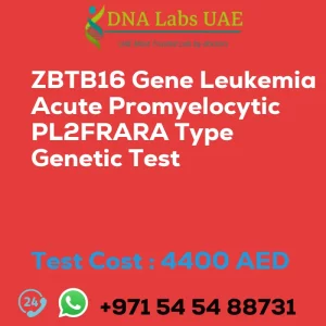 ZBTB16 Gene Leukemia Acute Promyelocytic PL2FRARA Type Genetic Test sale cost 4400 AED