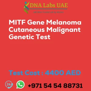 MITF Gene Melanoma Cutaneous Malignant Genetic Test sale cost 4400 AED