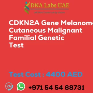 CDKN2A Gene Melanoma Cutaneous Malignant Familial Genetic Test sale cost 4400 AED