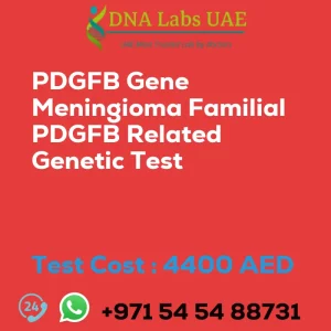 PDGFB Gene Meningioma Familial PDGFB Related Genetic Test sale cost 4400 AED