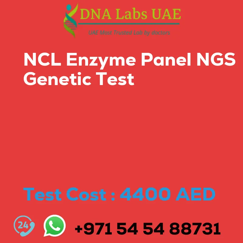 NCL Enzyme Panel NGS Genetic Test sale cost 4400 AED