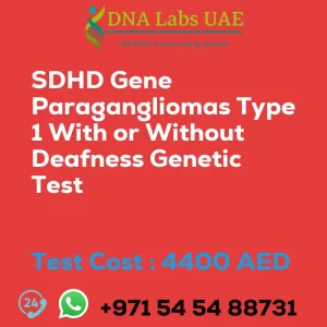 SDHD Gene Paragangliomas Type 1 With or Without Deafness Genetic Test sale cost 4400 AED
