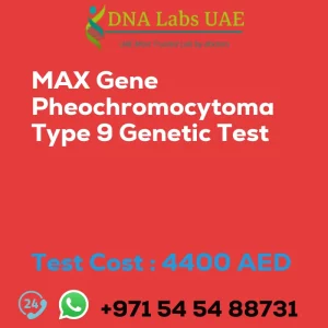 MAX Gene Pheochromocytoma Type 9 Genetic Test sale cost 4400 AED