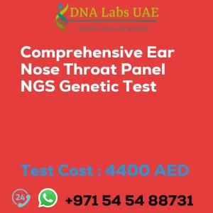 Comprehensive Ear Nose Throat Panel NGS Genetic Test sale cost 4400 AED