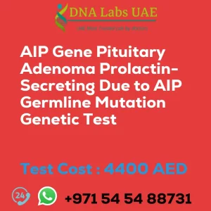 AIP Gene Pituitary Adenoma Prolactin-Secreting Due to AIP Germline Mutation Genetic Test sale cost 4400 AED