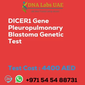 DICER1 Gene Pleuropulmonary Blastoma Genetic Test sale cost 4400 AED