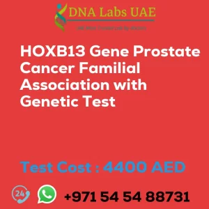 HOXB13 Gene Prostate Cancer Familial Association with Genetic Test sale cost 4400 AED