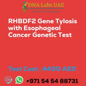 RHBDF2 Gene Tylosis with Esophageal Cancer Genetic Test sale cost 4400 AED