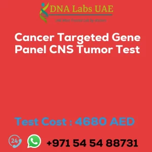 Cancer Targeted Gene Panel CNS Tumor Test sale cost 4680 AED