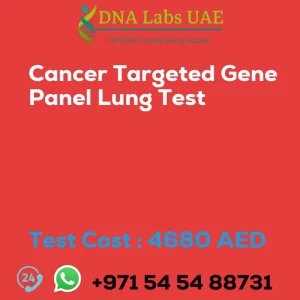 Cancer Targeted Gene Panel Lung Test sale cost 4680 AED