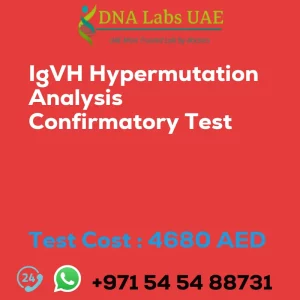 IgVH Hypermutation Analysis Confirmatory Test sale cost 4680 AED