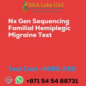 Nx Gen Sequencing Familial Hemiplegic Migraine Test sale cost 4680 AED