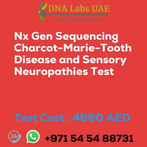 Nx Gen Sequencing Charcot-Marie-Tooth Disease and Sensory Neuropathies Test sale cost 4680 AED